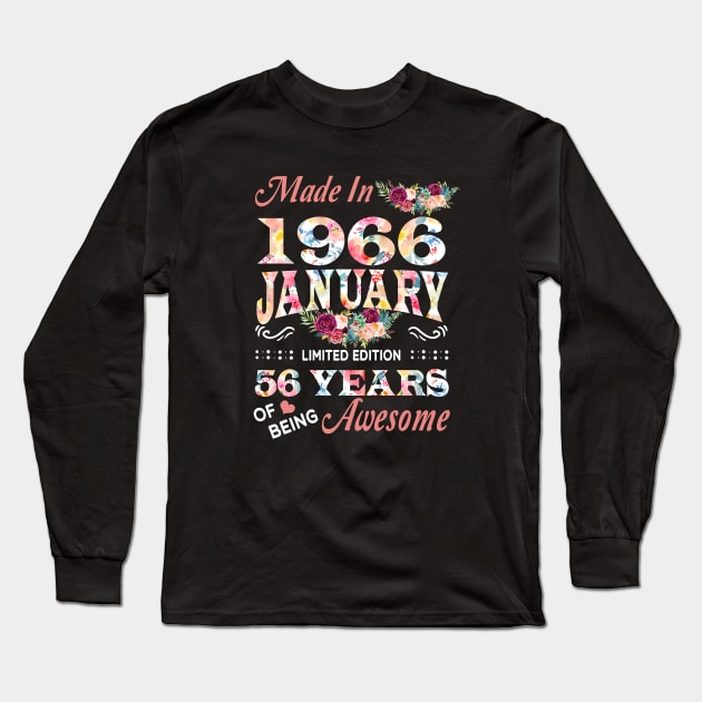 January Flower Made In 1966 56 Years Of Being Awesome Long Sleeve T-Shirt by sueannharley12